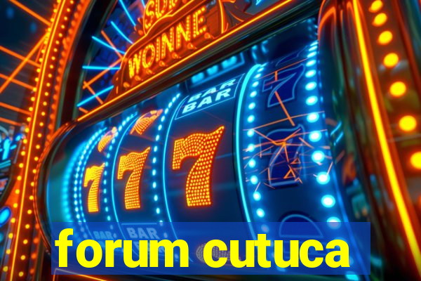 forum cutuca